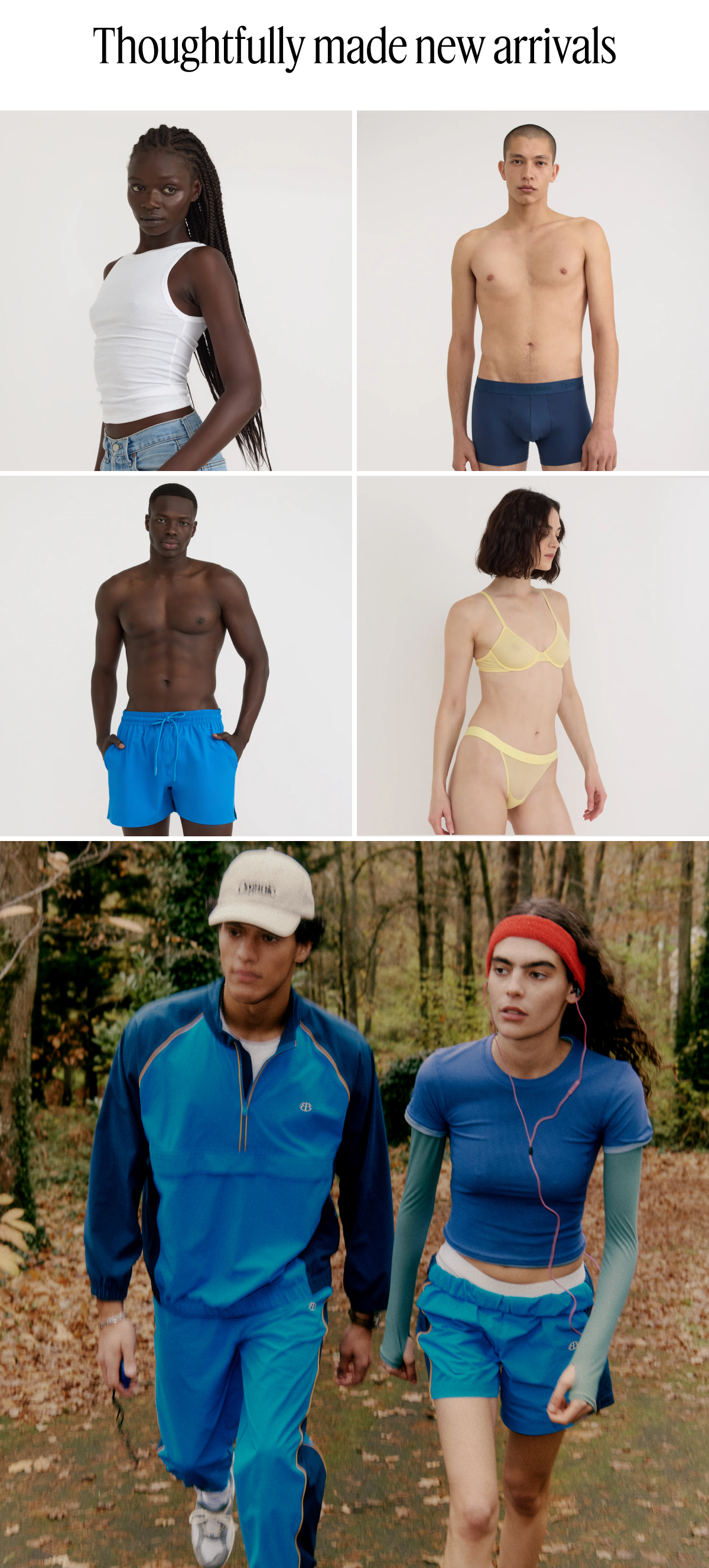 Thoughtfully made new arrivals