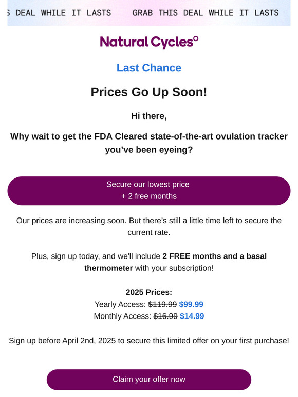 🆕 Get 2 Free Months on our lowest price + Free basal thermometer before it’s too late!