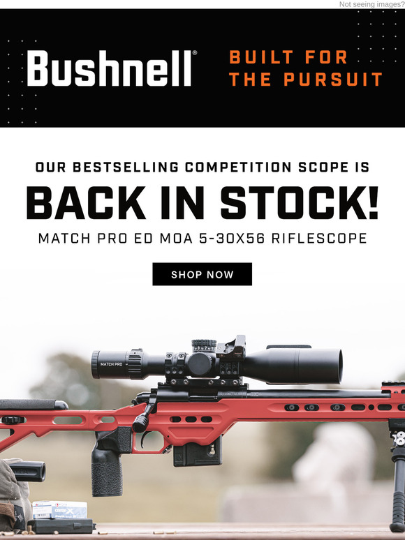 Available Now - Match Pro ED MOA 5-30X56 Scope