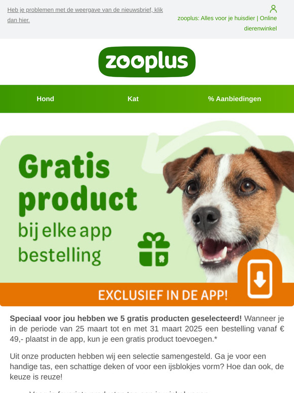 🎁 Kies een cadeau bij je volgende bestelling in de zooplus app 🎁