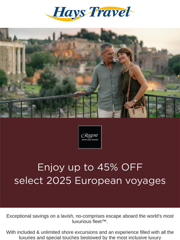 Enjoy UP TO 45% OFF select 2025 European voyages