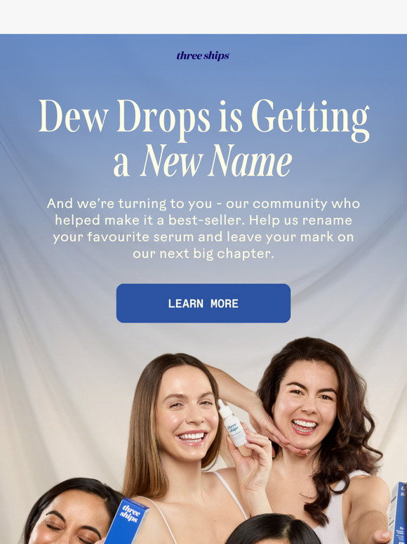 Three Ships: Dew Drops is Getting a New Name! | Milled