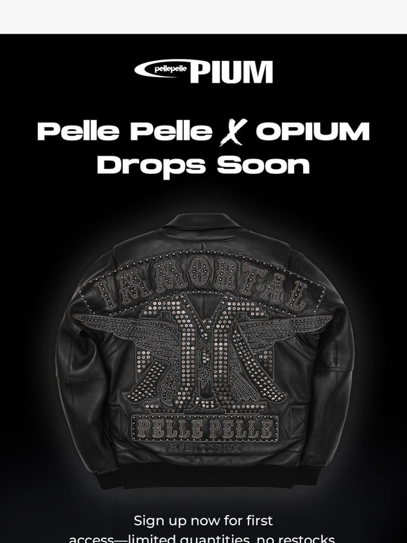 Pelle Pelle x OPIUM Drops Soon