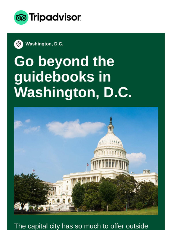 Your next getaway: Washington, D.C.