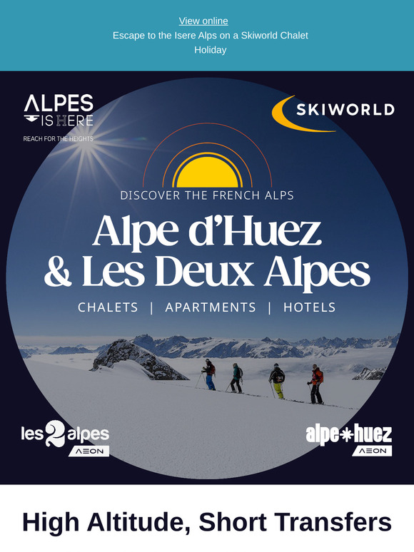 Discover Alpe d'Huez & Les Deux Alpes from £599pp