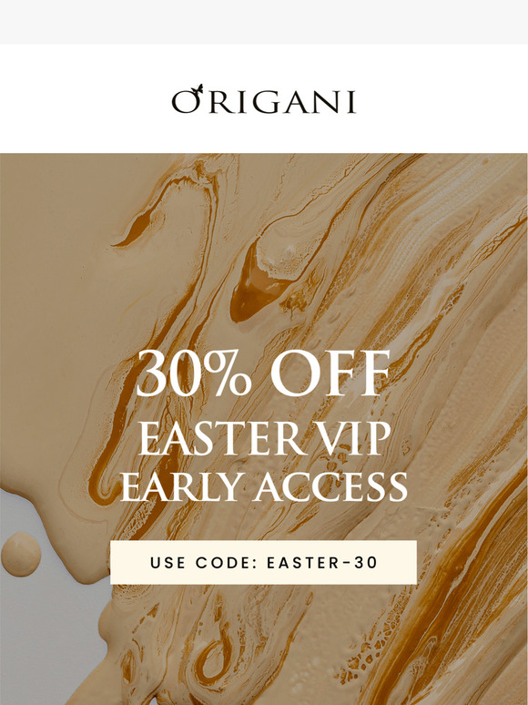 Easter VIP Early Access: 30% Off Just for You!