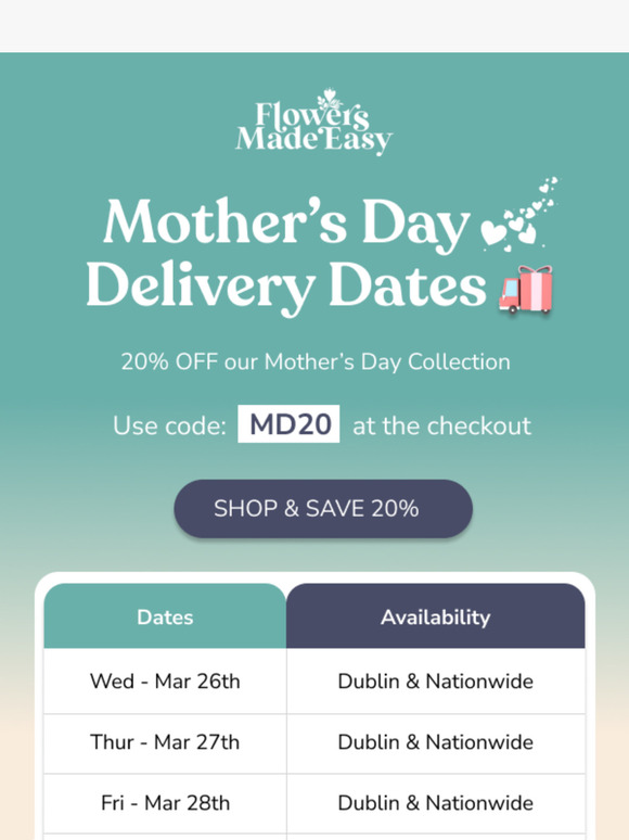 Mother's Day Delivery DATES!