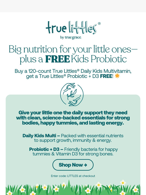 Get a FREE True Littles® Probiotic + D3 when you purchase a 120 ct True Littles® Daily Kids Multivitamin