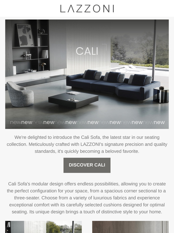 Comfort. Style. A reflection of modern living. Meet Cali.