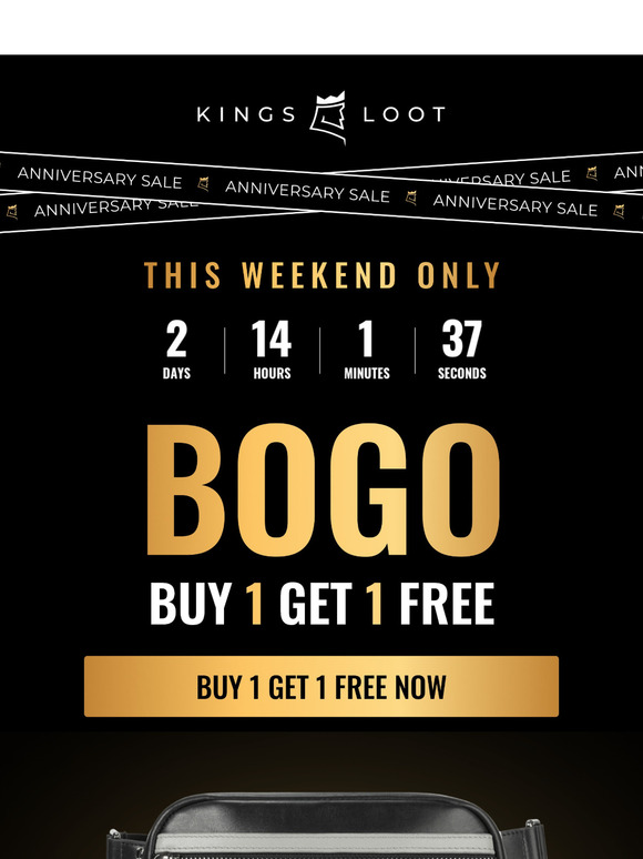This Weekend Only: BOGO