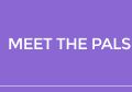 Meet The Pals