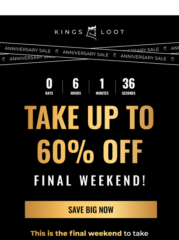 Final Weekend: Save Up to 60%