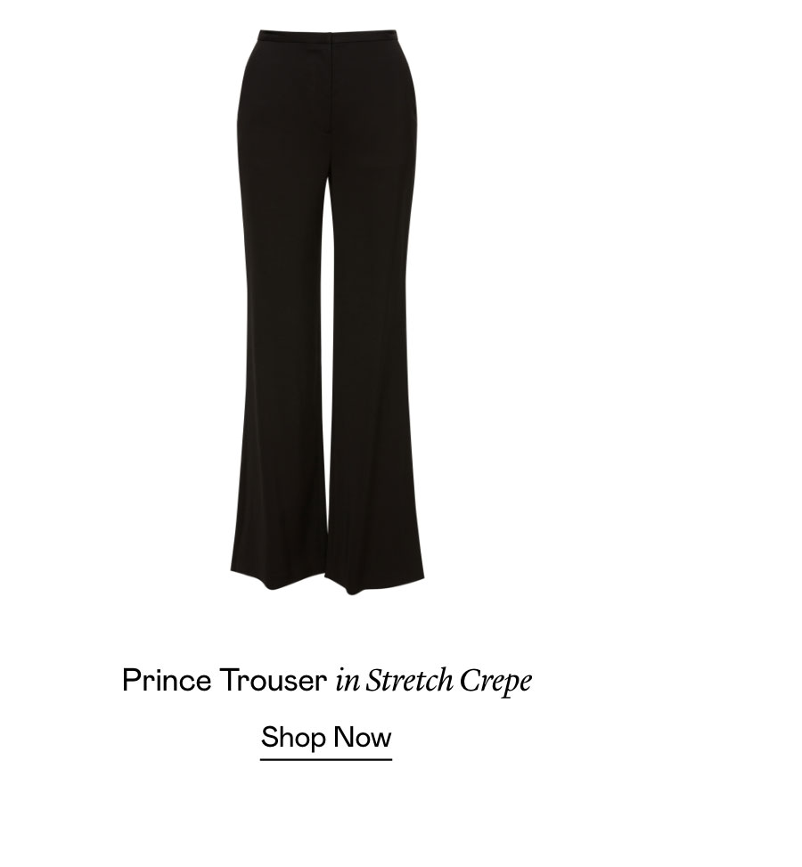 Prince Trouser in Stretch Crepe