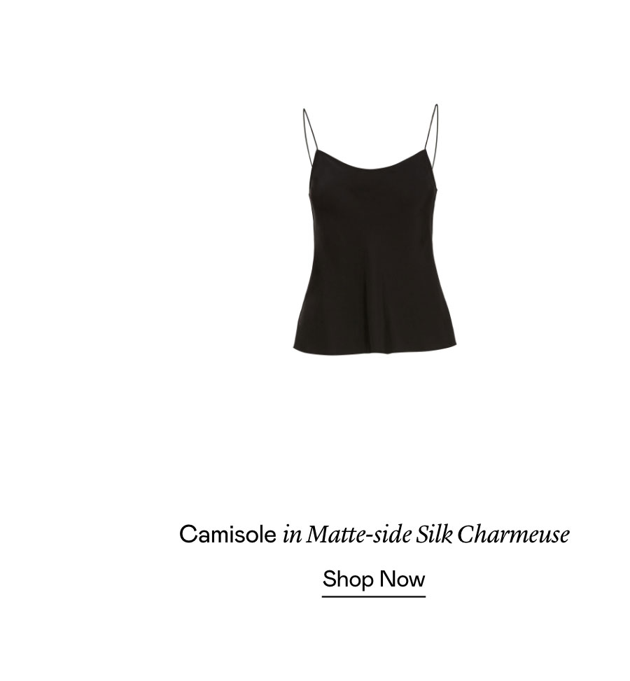 Camisole in Matte-side Silk Charmeuse