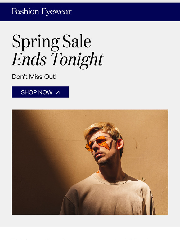 Last Chance! Spring Sale Ends Tonight