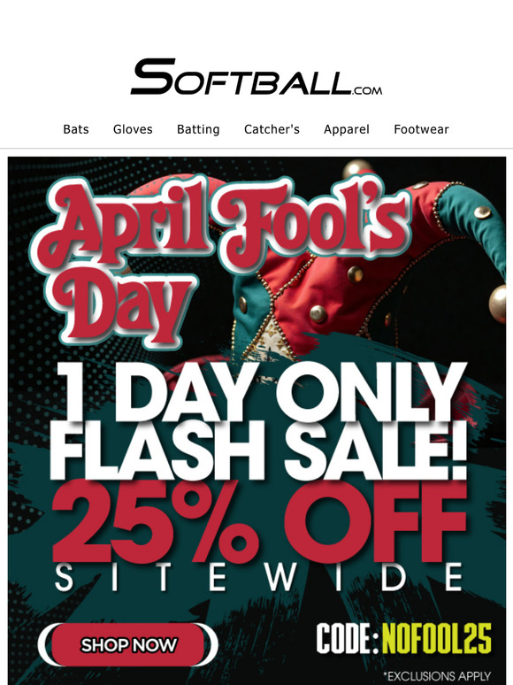 We're Not Kidding! 25% Off Select Softball Gear!