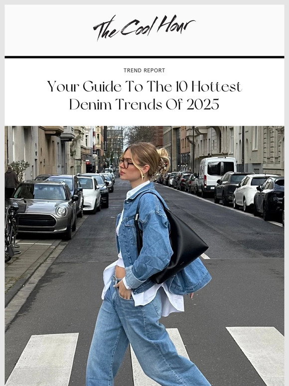 The Cool Hour: Your Guide To The 10 Hottest Denim Trends Of 2025 💙 | Milled