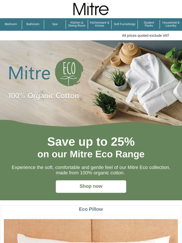 Feel the comfort of 100% organic cotton with Mitre Eco