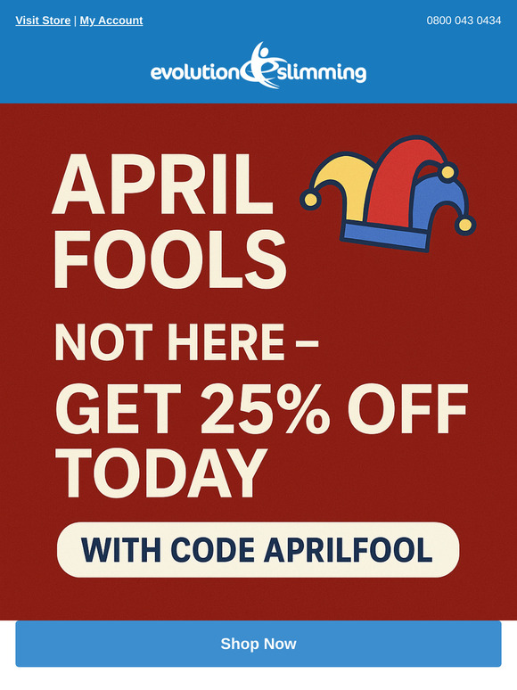April Fool's Day? Not here, Get 25% Off!