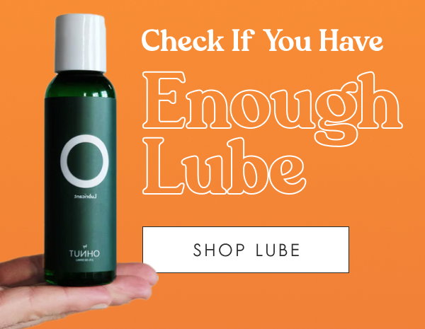 Check If You Have Enough Lube [SHOP LUBE]