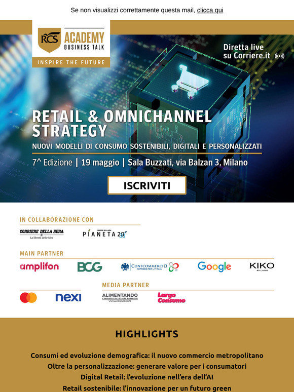 Business Talk Retail & Omnichannel Strategy 7^Ed. -  in collaborazione con il Corriere della Sera. Iscriviti gratuitamente.