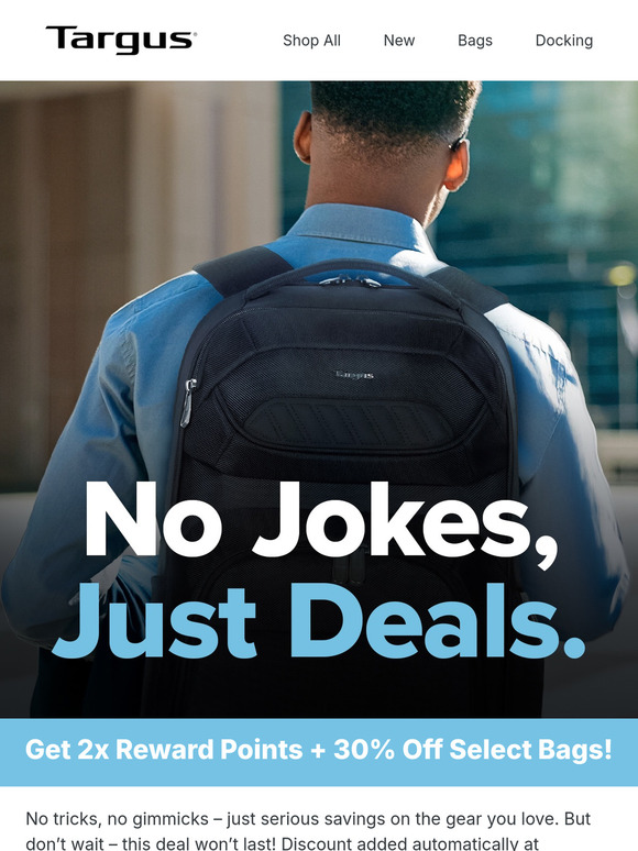 No Joke—2X Points & 30% Off Select Bags! 🤯