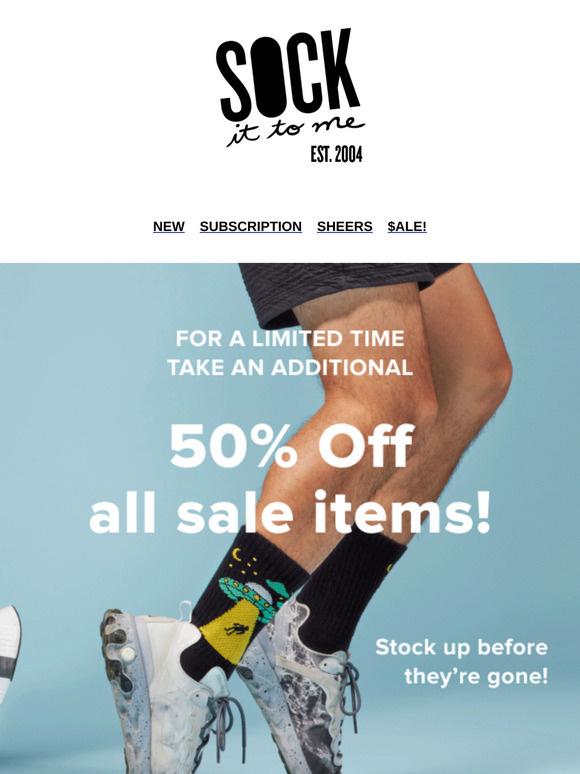 Our Biggest Sale Just Got Bigger—Take an Extra 50% Off!