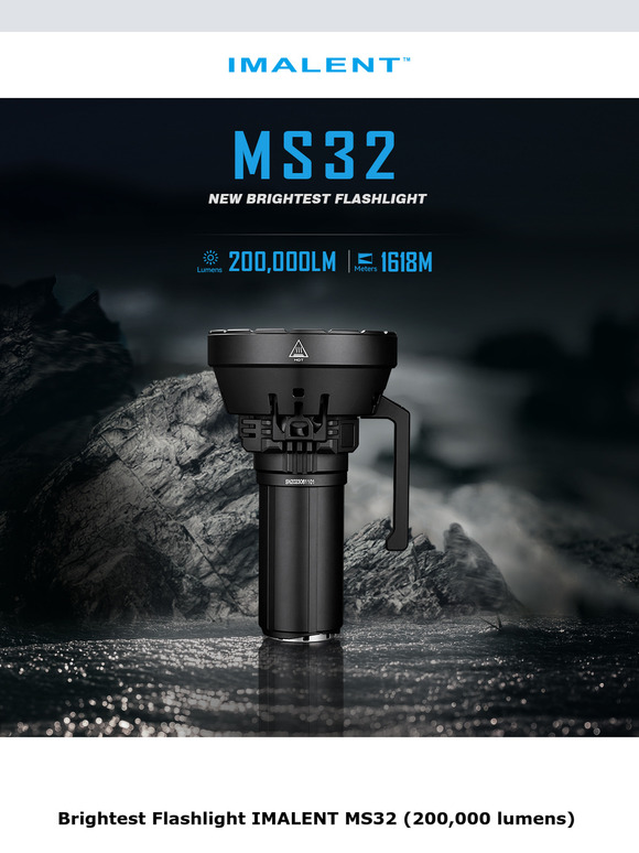 Brightest Flashlight IMALENT MS32 (200,000 lumens)