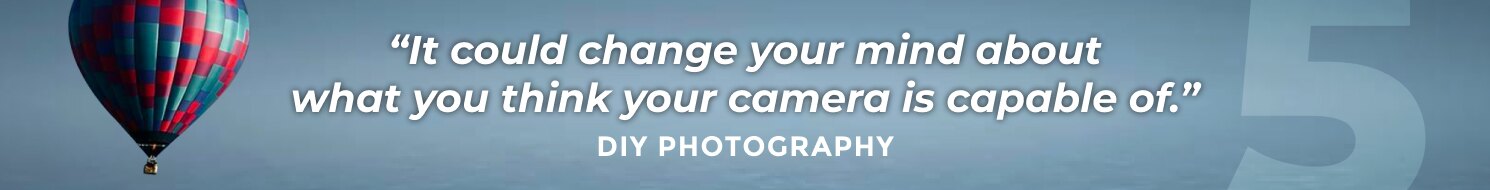 It could change your mind about what you think your camera is capable of.