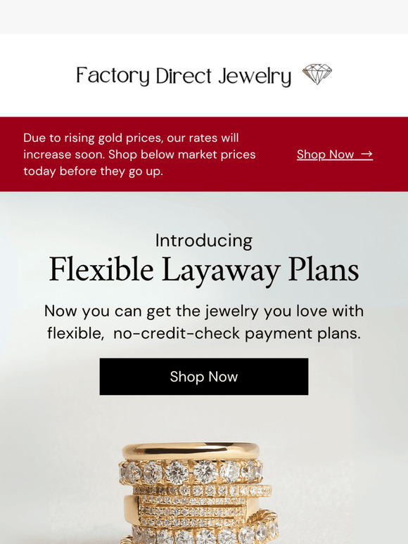 Don’t Miss Out—Reserve Your Jewelry at Today’s Prices
