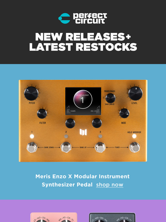 Time for a Tone Upgrade : Wild New Effect Pedals In Stock