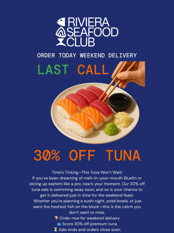 ⏳ Last Call: 30% Off Tuna Ends Soon + Order Now for Weekend Delivery