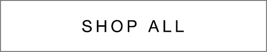 SHOP ALL
