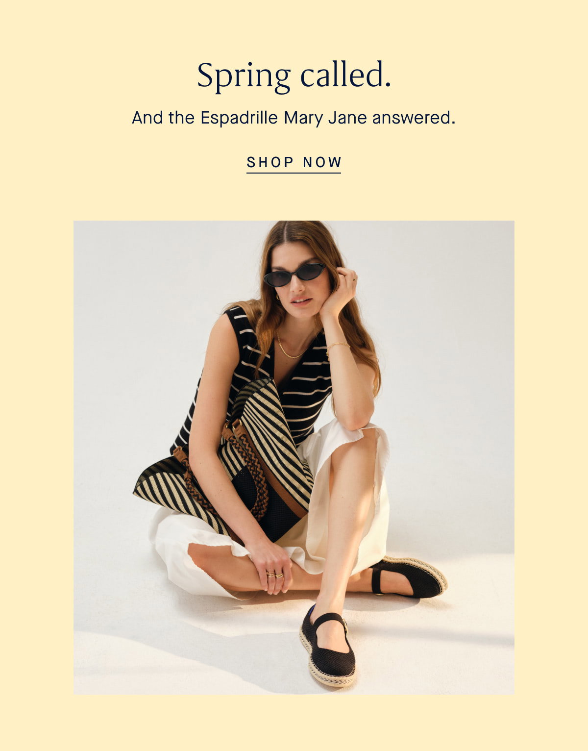 Spring called. And the Espadrille Mary Jane answered. SHOP NOW