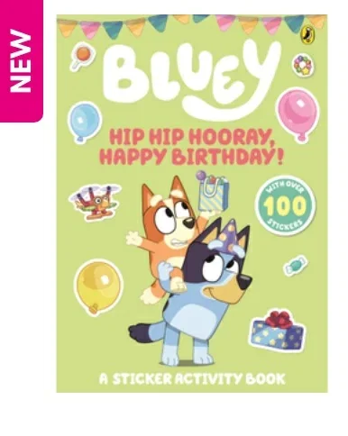 Bluey: Hip Hip Hooray, Happy Birthday! A Sticker Activity Book