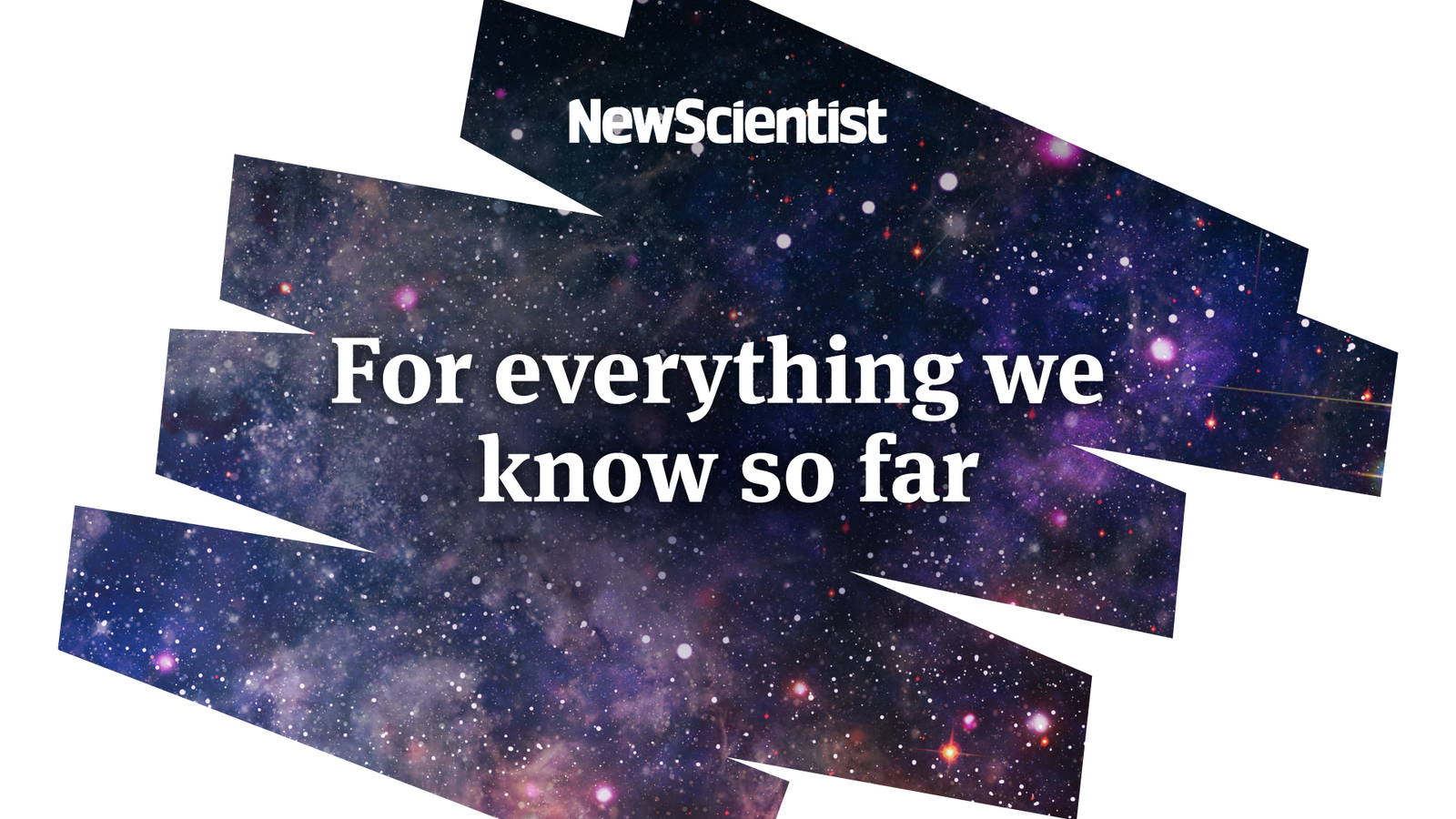 New Scientist: For everything we know so far. Links to subscription offer