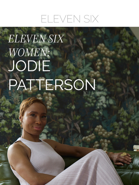 ELEVEN SIX WOMEN: JODIE PATTERSON