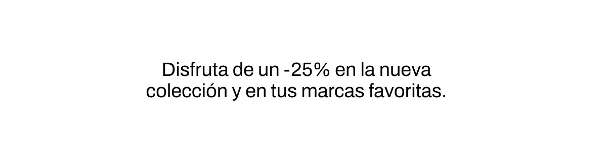 -25% en Nueva Colección