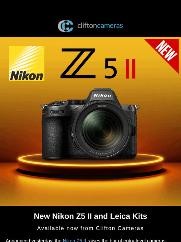 Nikon Z5 II, Plus 💛 Exclusive Leica Q3 Kits