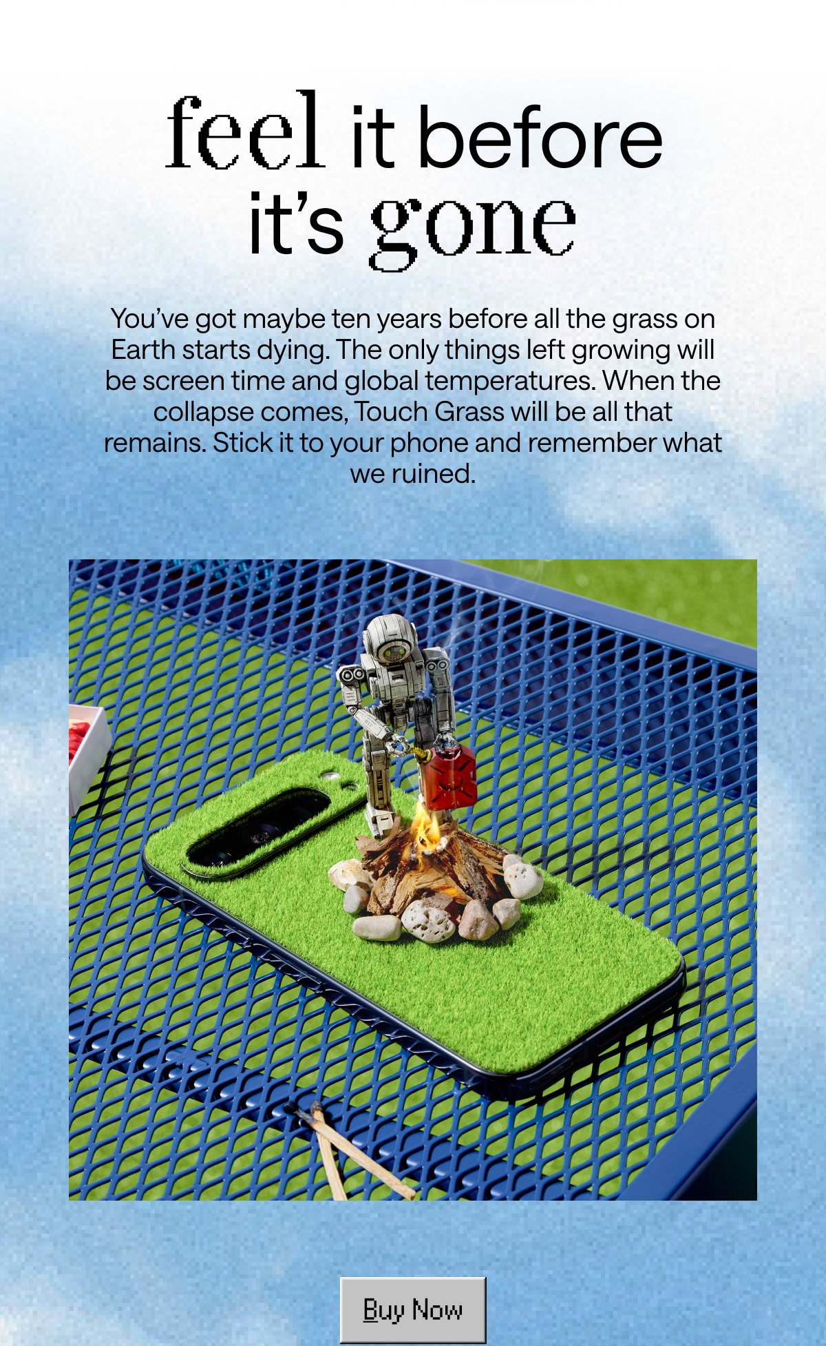 Your life is a never-ending doomscroll. When was the last time you were happy? We have a solution: touch grass.