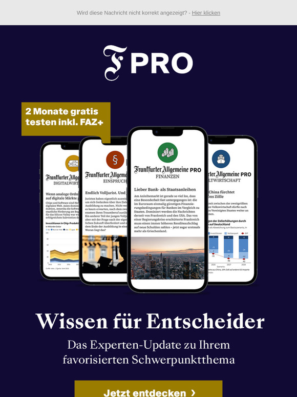 F.A.Z. PRO: Wissen für Entscheider – jetzt 2 Monate kostenlos testen inkl. FAZ+