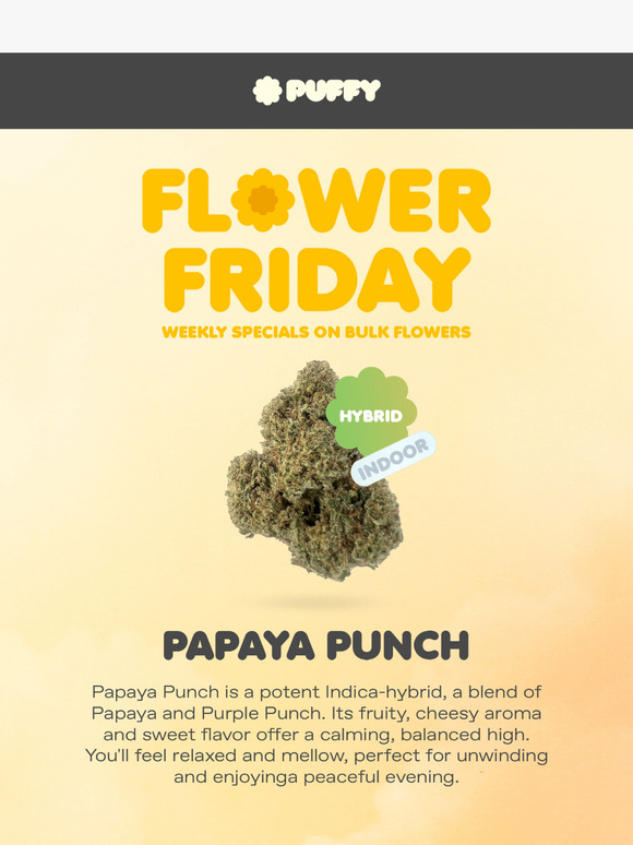 Save on Premium Indoor Flower: Papaya Punch 🍹