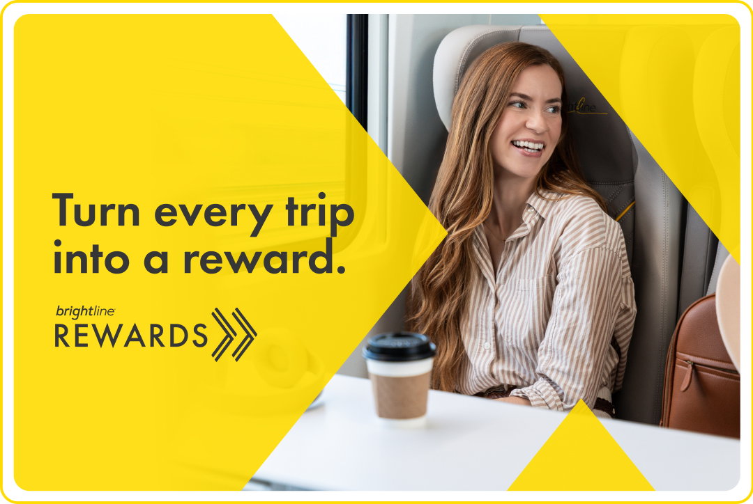 Turn every trip into a reward with Brightline Rewards.