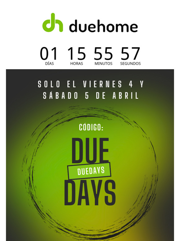 🎉 ¡Llegan los DueDays! 5% de descuento solo el 4 y 5 de abril 🔥🏡