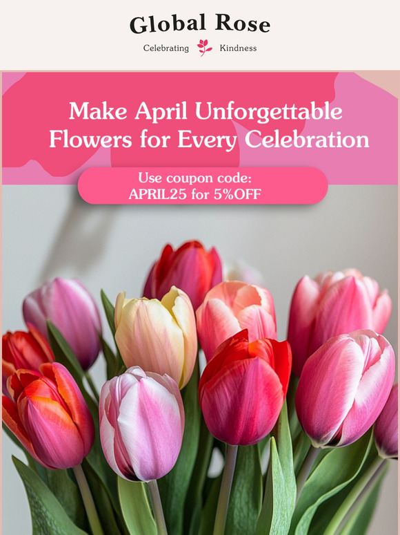 Make April Bloom | Flowers for Every Celebration🌷