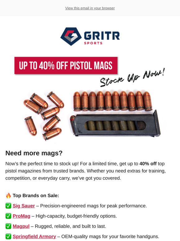 Up to 40% Off Pistol Mags – Stock Up Now!