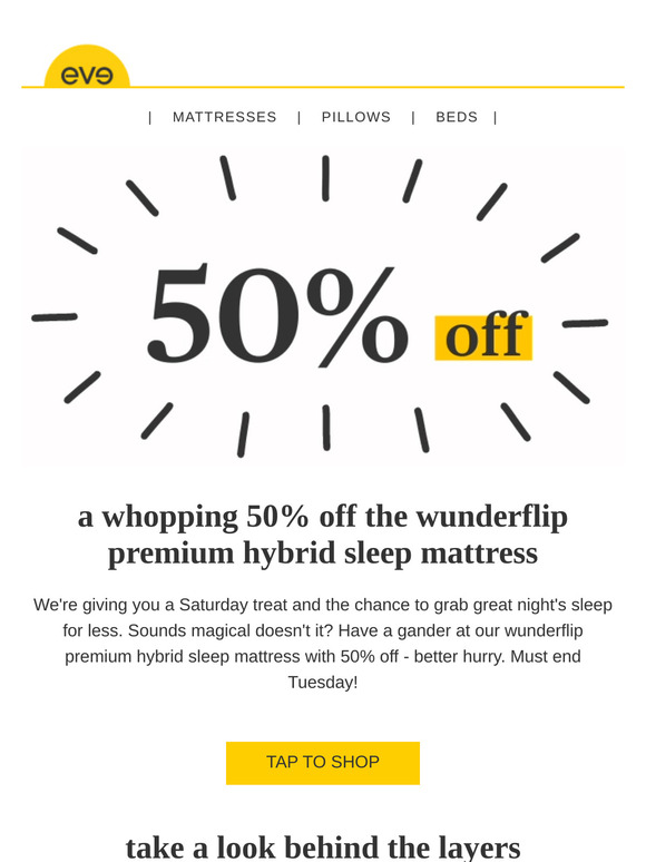 ends Tuesday! 50% off your dream mattress ☁️