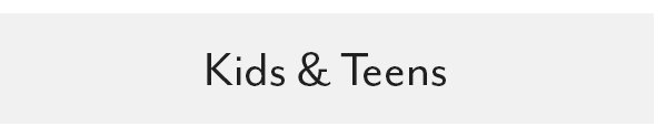 Shop Kids & Teens