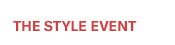 THE STYLE EVENT