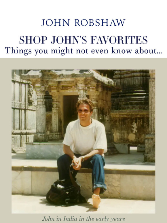 Shop John’s (Lesser Known) Favorites